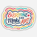 Everyone Can Make Art Vinyl Sticker