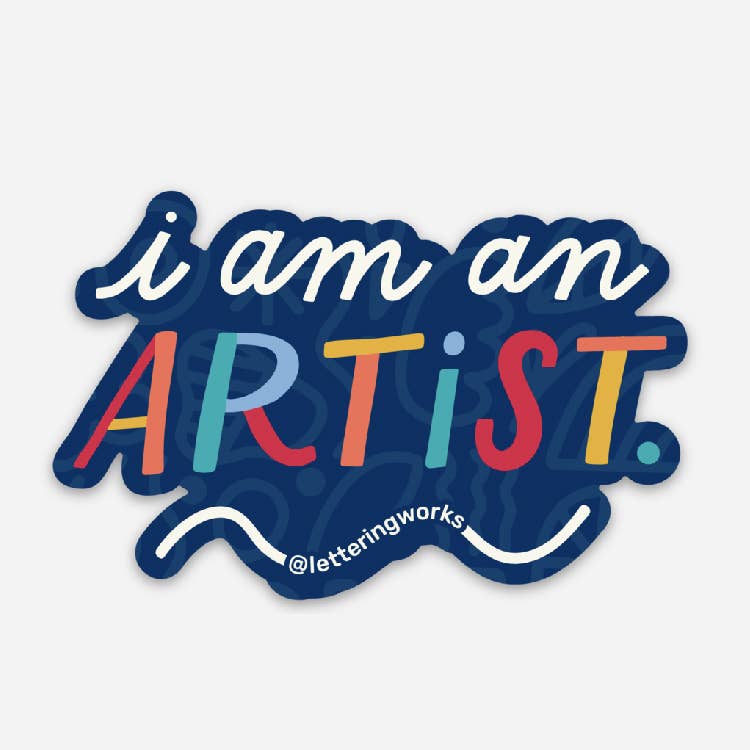 I am an Artist Vinyl Sticker