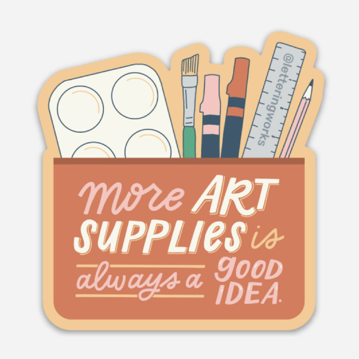 More Art Supplies Is Always a Good Idea Artist Vinyl Sticker