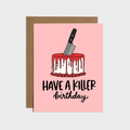 True Crime Have A Killer Birthday Card