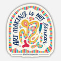 Art Making Isn't Linear Vinyl Sticker