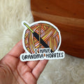 "I have grandma hobbies" Crochet Sticker